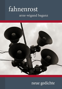 arne-wigand baganz - fahnenrost (2006)